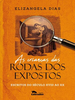 cover image of As crianças das rodas dos expostos